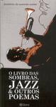 O Livro Das Sombras, Jazz E Outros Poemas