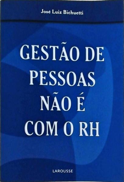 Gestão De Pessoas Não É Com O Rh