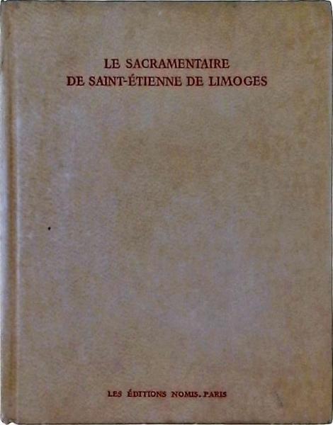 Le Sacramentaire De Saint-Étienne De Limoges