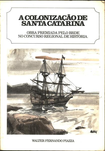 A Colonização De Santa Catarina