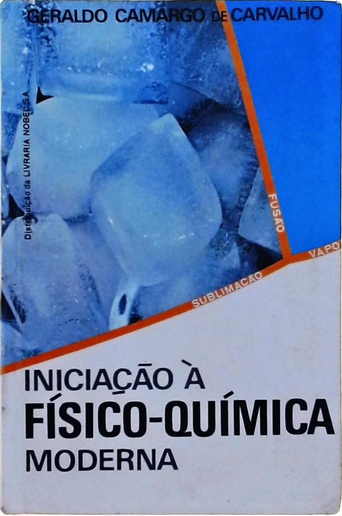 Iniciação À Físico-química Moderna - 1973