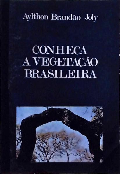 Conheça A Vegetação Brasileira