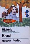 História Dos Feitos Recentemente Praticados Durante Oito Anos No Brasil