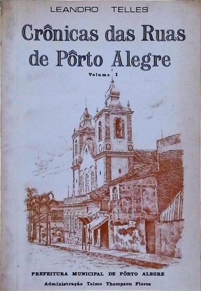 Crônicas Das Ruas De Porto Alegre Vol 1 - Autografado