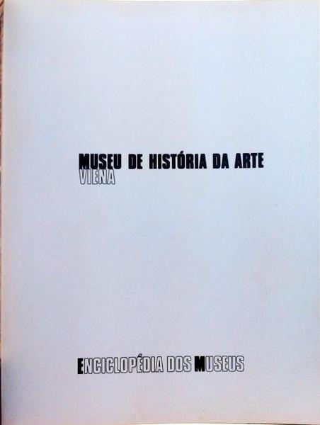 Enciclopédia Dos Museus - Museu De História Da Arte