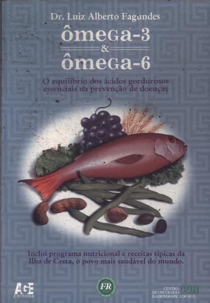 Ômega-3 E Ômega-6
