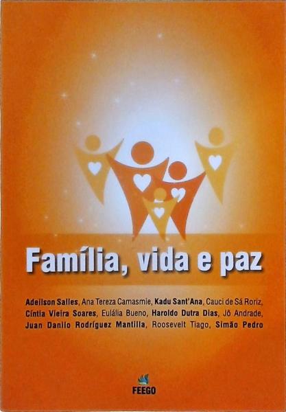 Família, Vida E Paz