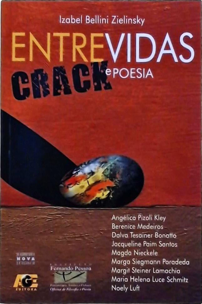 Entrevidas - Crack E Poesia