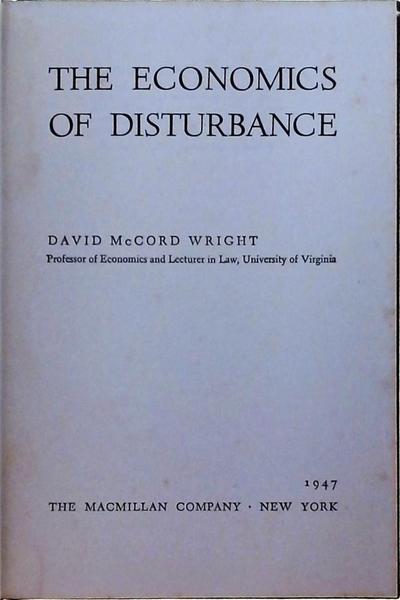 The Economics Of Disturbance