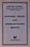 Economic Theory And Under-Developed Regions