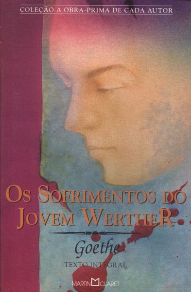 Os Sofrimentos Do Jovem Werther