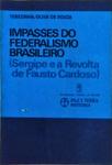 Impasses Do Federalismo Brasileiro