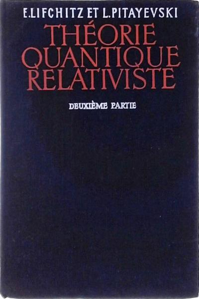 Théorie Quantique Relativiste