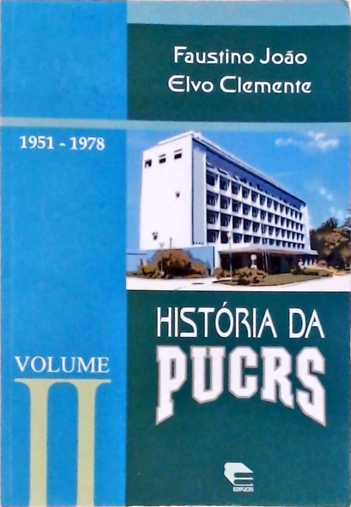 História da PUCRS Vol. 2 - 1951-1978