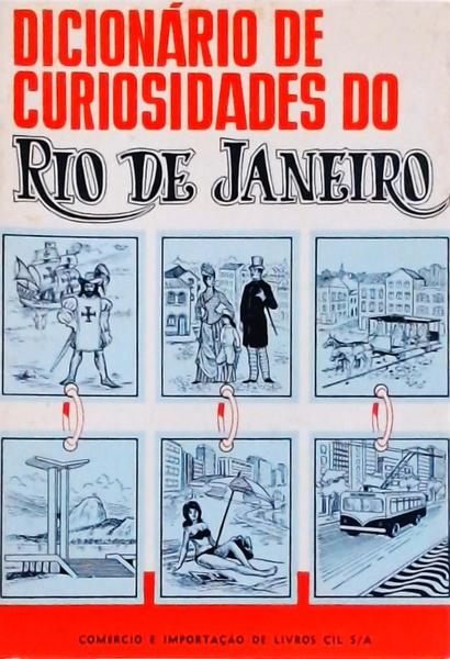 Dicionário De Curiosidades Do Rio De Janeiro