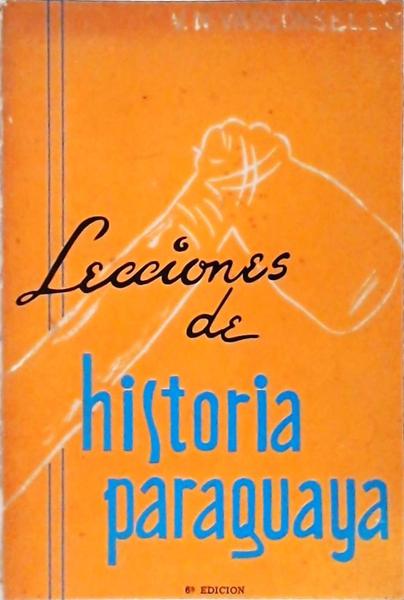 Lecciones De Historia Paraguaya