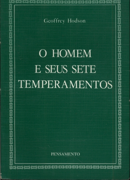 O Homem e Seus Sete Temperamentos