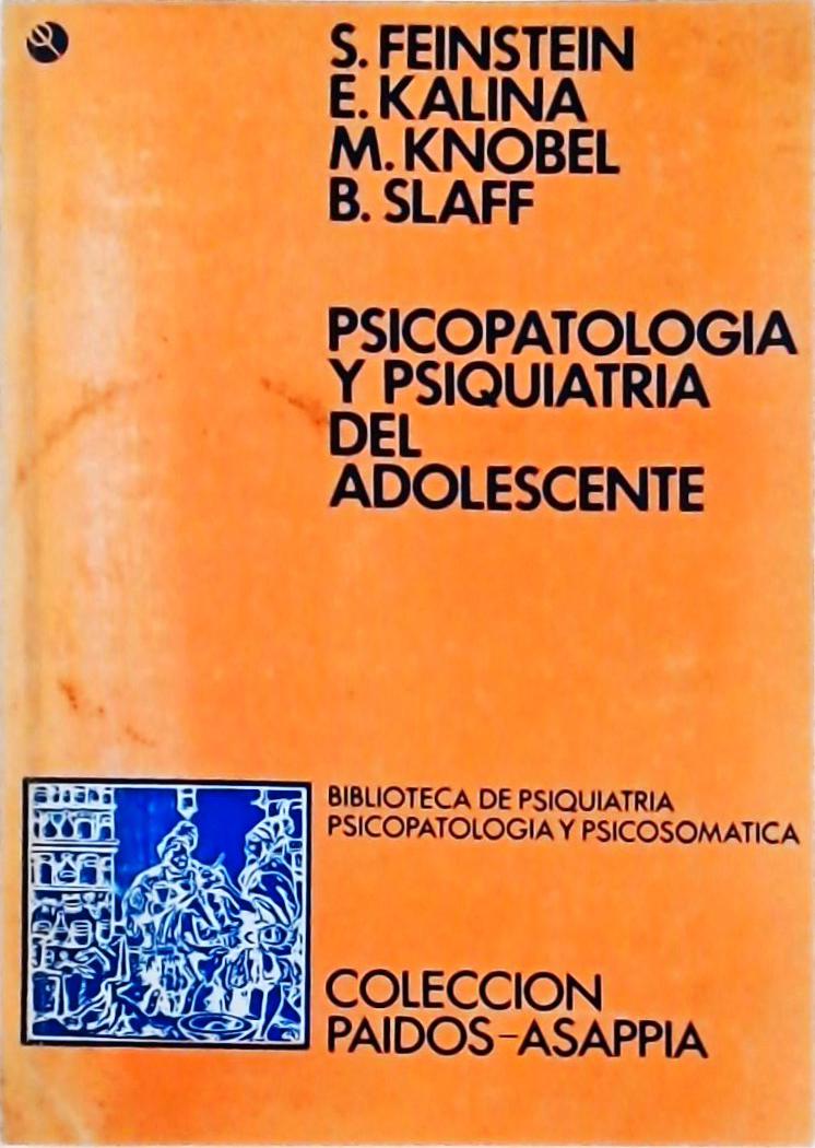 Psicopatologia Y Psiquiatria Del Adolescente