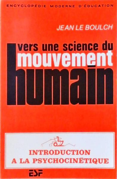 Vers Une Science Du Mouvement Humain