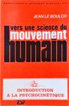 Vers Une Science Du Mouvement Humain