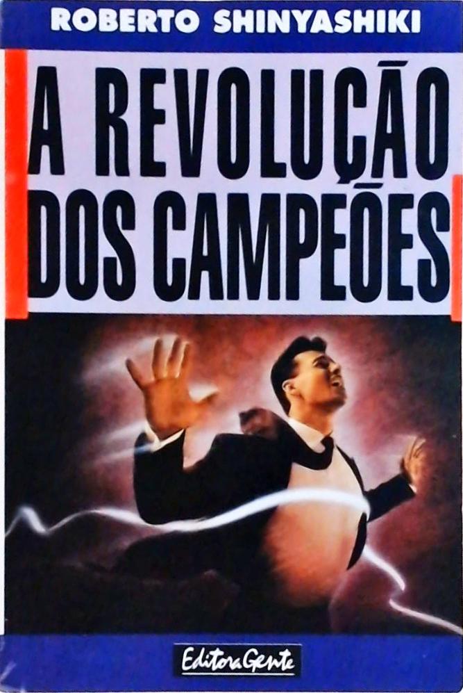 A Revolução Dos Campeões