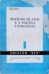 Machado De Assis E A Politica E Outros Estudos