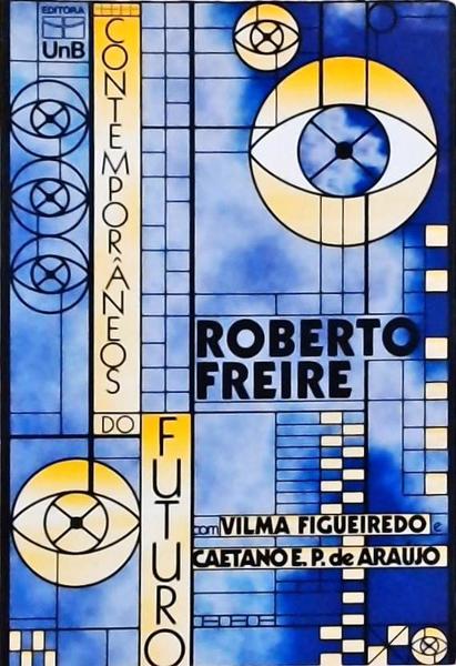 Contemporâneos Do Futuro, Roberto Freire