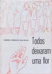 Todos Deixaram Uma Flor