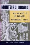 Mr Slang E O Brasil - Problema Vital