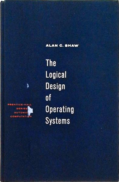 The Logical Design Of Operating Systems