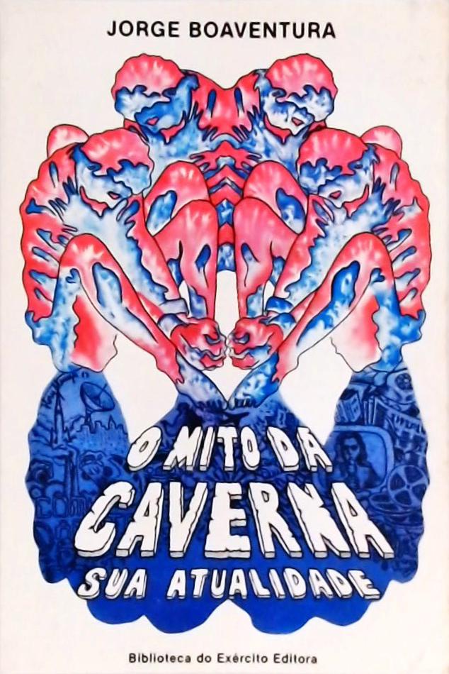 O Mito Da Caverna - Sua Atualidade