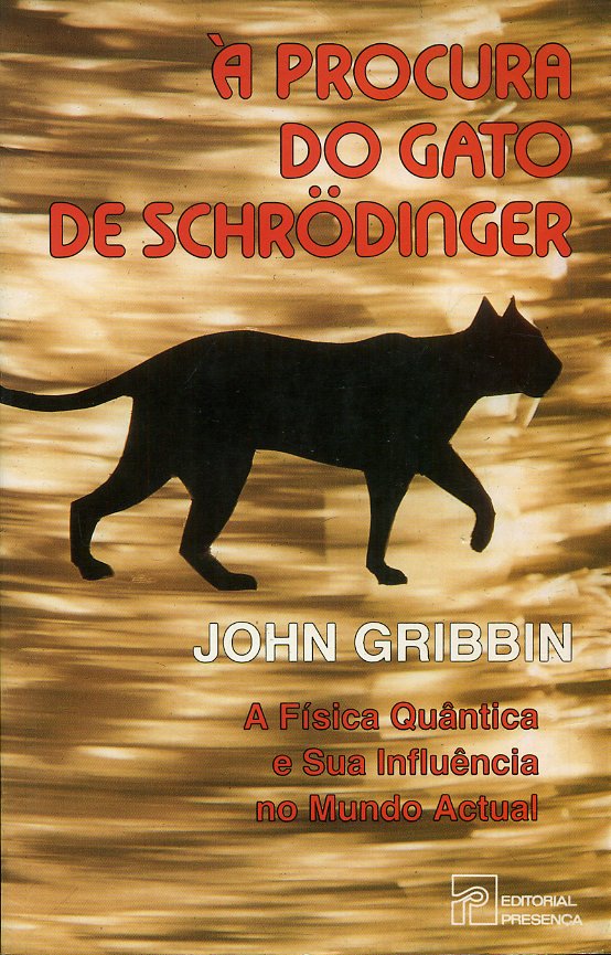 À Procura do Gato de Schrödinger John Gribbin Traça Livraria e Sebo À Procura do Gato de Schrödinger John Gribbin Traça Livraria e Sebo