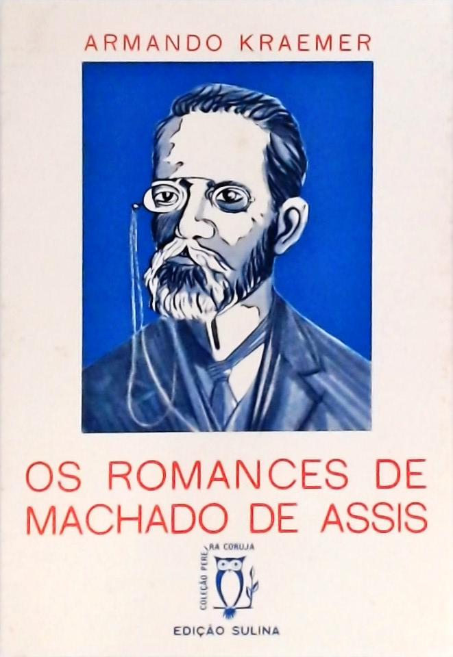 Os Romances de Machado de Assis