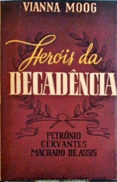 Heróis Da Decadência