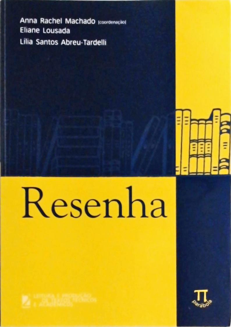 Resenha (Leitura e Produção de Textos Técnicos e Acadêmicos; 2)