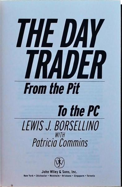 The Day Trader - From The Pit To The Pc