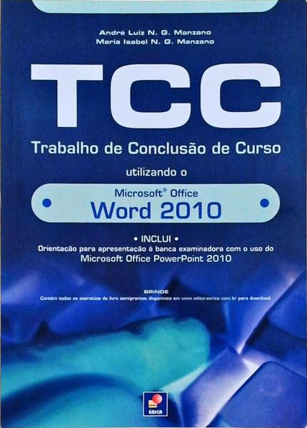 Tcc - Trabalho De Conclusão De Curso Utilizando O Microsoft Office Word 2010