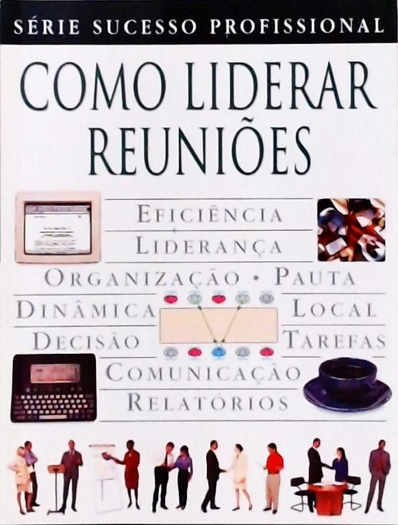 Como Liderar Reuniões