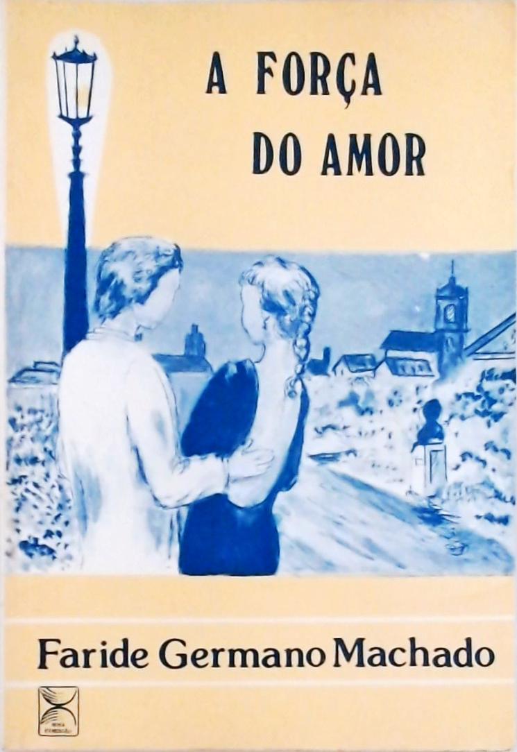 A Força Do Amor