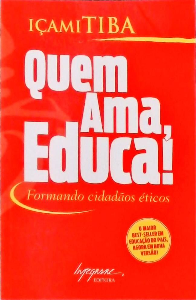 Quem Ama, Educa!