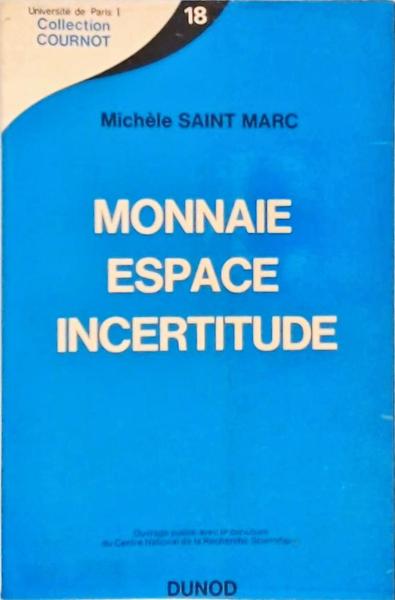 Monnaie Espace Incertitude