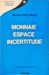 Monnaie Espace Incertitude