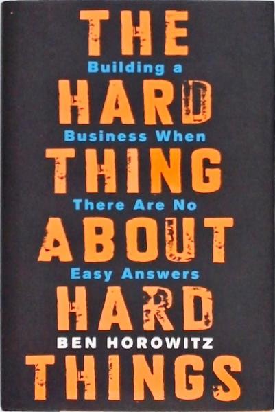The Hard Thing About Hard Things