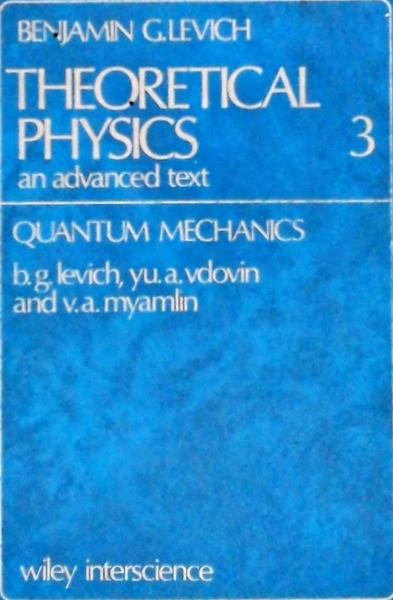 Theoretical Physics, Quantum Mechanics