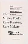 The Motley Fools Rule Breakers, Rule Makers