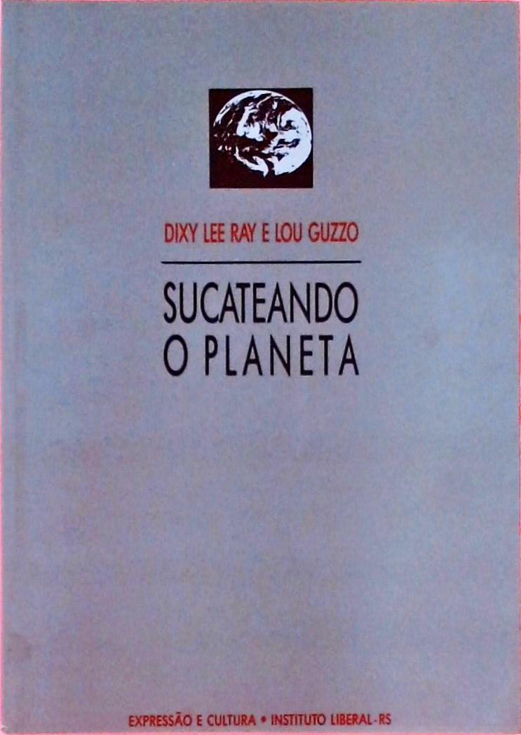 Sucateando O Planeta