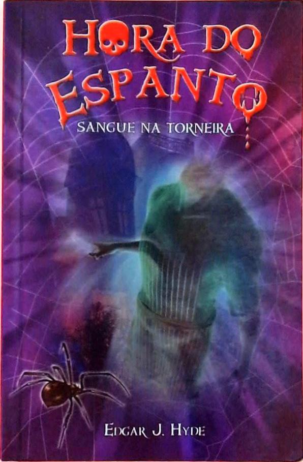 Hora Do Espanto -  Sangue Na Torneira