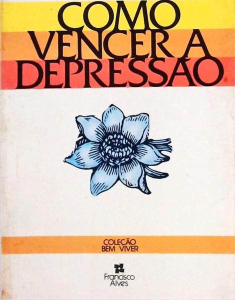 Como Vencer A Depressão