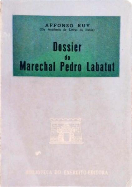 Dossier Do Marechal Pedro Labatut