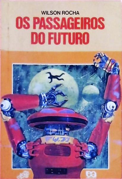 Os Passageiros Do Futuro